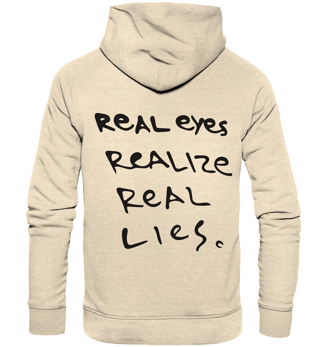 real eyes - Organic Hoodie