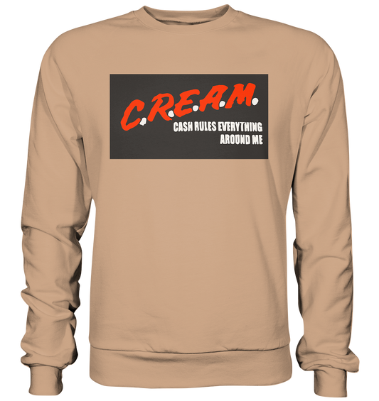 C.R.E.A.M. - Basic Sweatshirt - RAPART