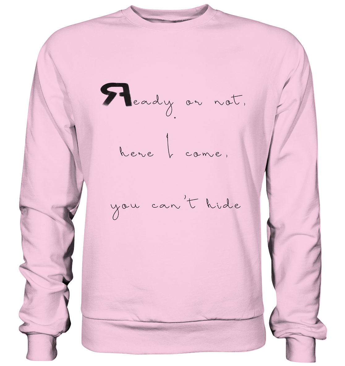 ReadyOrNot - Basic Sweatshirt - RAPART