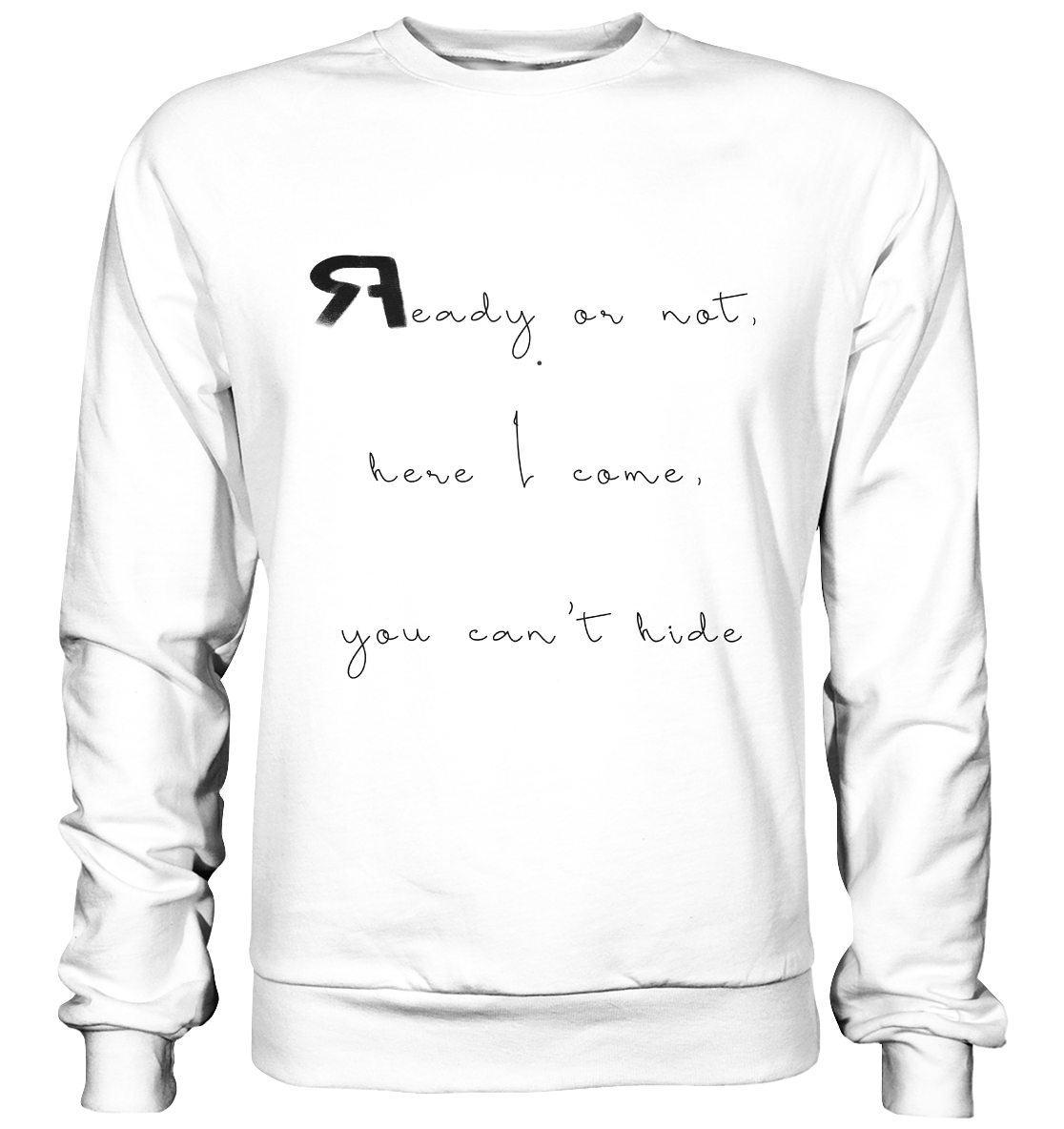 ReadyOrNot - Basic Sweatshirt - RAPART