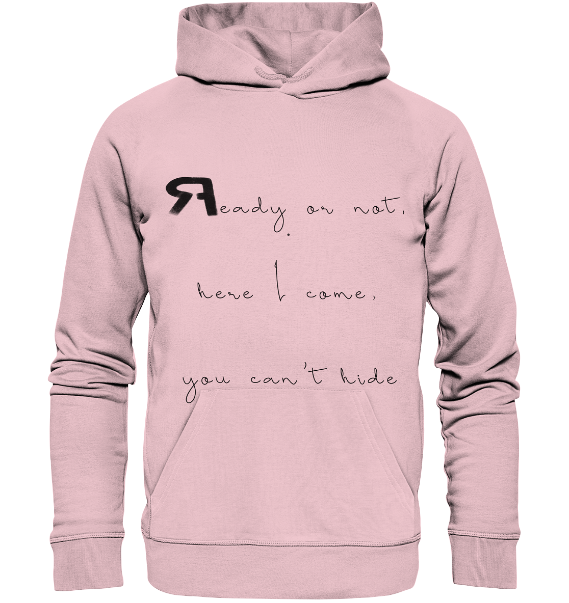 ReadyOrNot - Organic Hoodie - RAPART