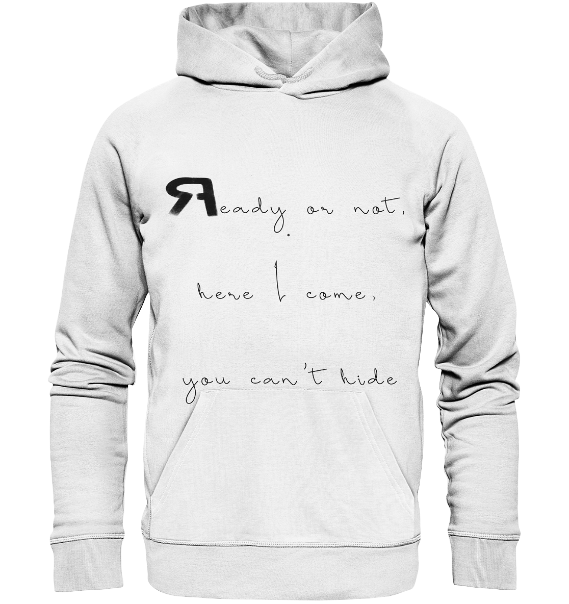 ReadyOrNot - Organic Hoodie - RAPART