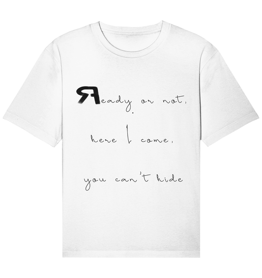 ReadyOrNot - Organic Relaxed Shirt - RAPART